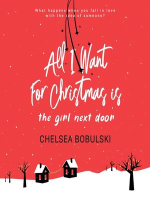 cover image of All I Want For Christmas is the Girl Next Door